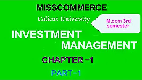 M.com 3rd sem Investment management Chapter 1