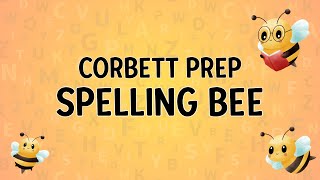 Spelling Bee | Corbett Prep 2024
