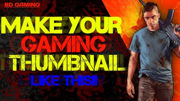 How To Make A Gaming Thumbnail On Android | Best Gaming Thumbnail Creator Android | Gaming Thumbnail