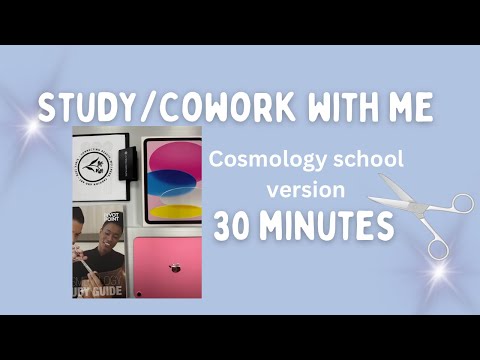 Study with me: Cosmetology School Version 💇🏼‍♀️
