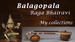 Indian carnatic music veena: blagopala palaya ashu mam bhaktavatnala
is in the raga bharivari composed by muthuswami dikshitar set to adi
tala. for more vide...
