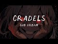 Sub Urban - Cradles ( lyrics ) | slowed and reverb