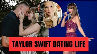 Taylor Swift's Dating Life: A Timeline of Romance