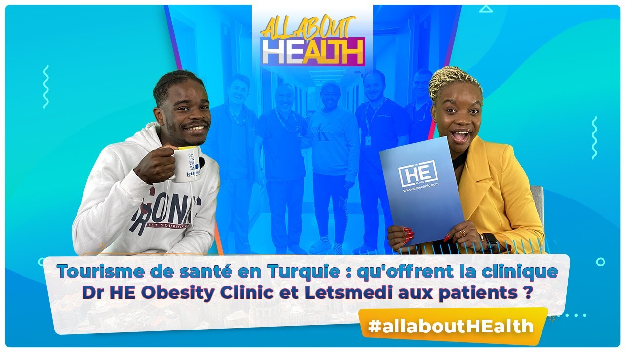 All About Health | Qu'offrent la clinique Dr HE Obesity Clinic et Letsmedi aux patients ?