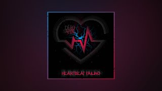 Dead by April - Heartbeat Failing