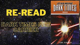 Re-Read Dark Times Fire Carrier