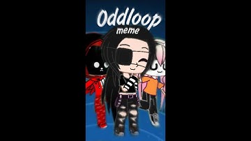 Oddloop/meme Gacha Club/Roblox|for Рената Х & Арсений Х|