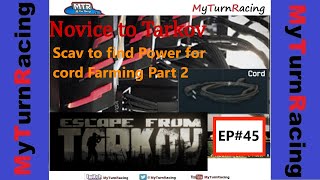 Novice Tarkov EP45 Farming Part 2 Power Cord
