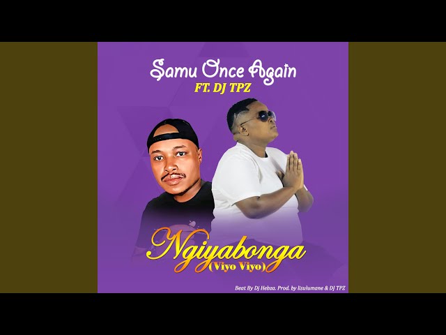 Ngyabonga (Viyo Viyo) (feat. Dj Tpz) class=