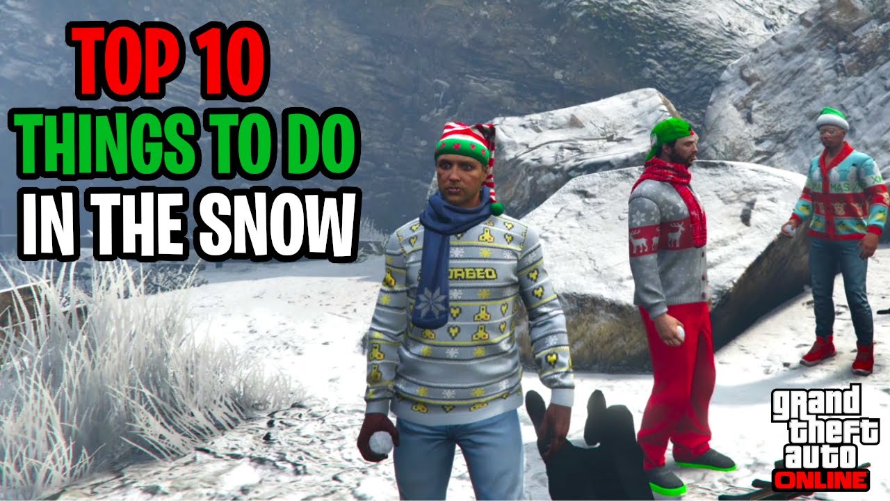 TOP 10 Things to Do in the SNOW in GTA 5 Online! It's a Whole New World