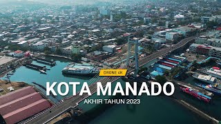 KOTA MANADO Tahun 2023 | Video Drone 4K Video