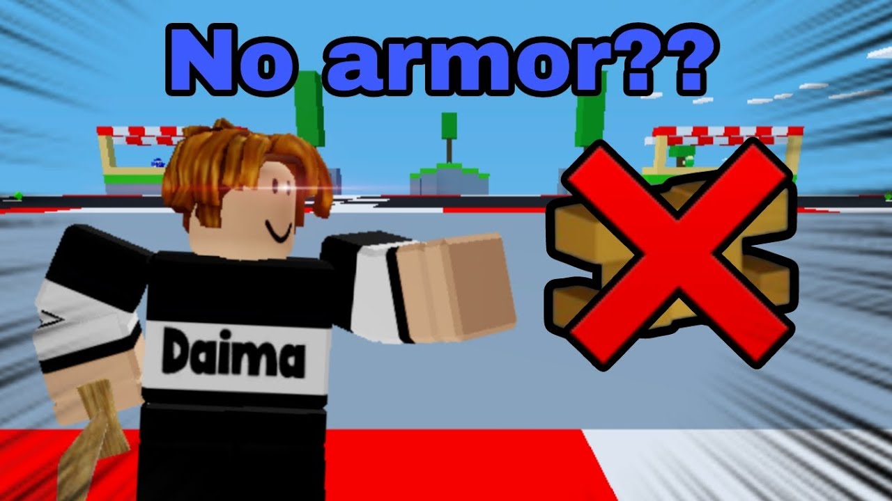 I did the no armor challenge in Roblox bedfight