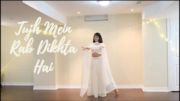 Tujh Mein Rab Dikhta Hai Dance Cover
