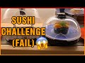 MOM AND DAD SUSHI CHALLENGE!!! (FAIL)