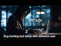 Bug hunting 2  tool  setup  automate your recon