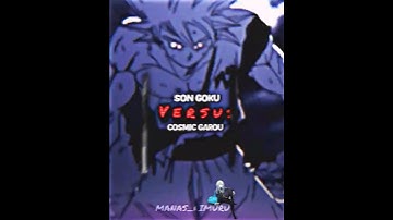 Son Goku vs Cosmic Garou #edit #dragonballsuper #opm