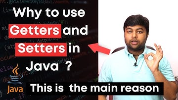 Why to use Getters and Setters in Java ? Hindi