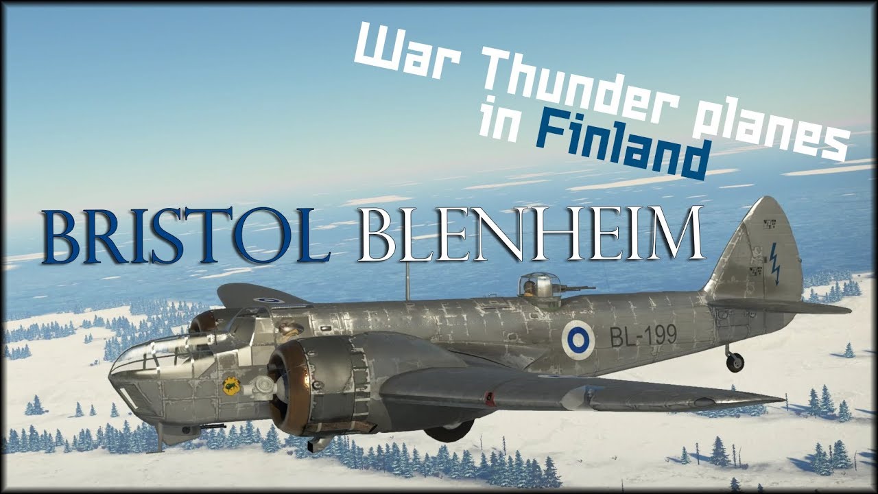 War Thunder Planes in Finland: Bristol Blenheim