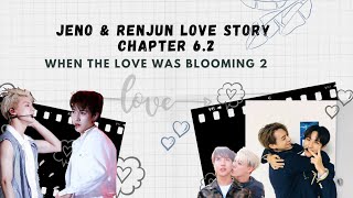 Noren Love Story Chapter 6.2 : When The Love Was Blooming (Noren Moment Boom Era 2019)