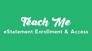 eStatement Enrollment & Access