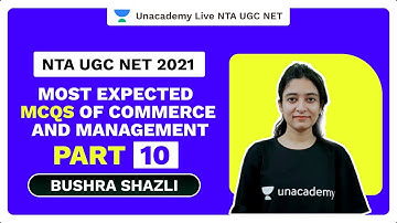NTA UGC NET 2021 | Most Expected Mcqs of Commerce and Management part- 10 | Bushra Shazli| Unacademy