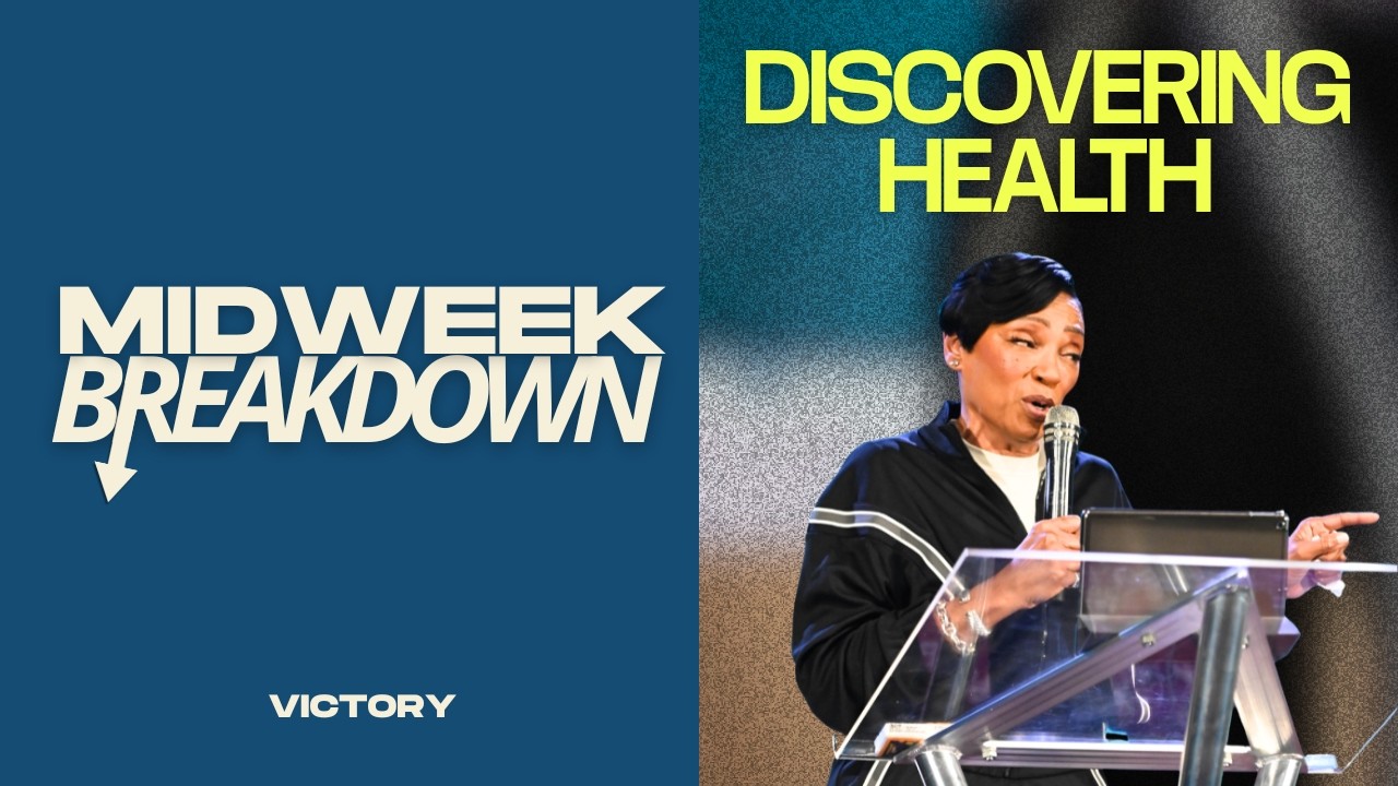 Midweek Breakdown: Discovering Health