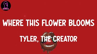 Tyler, The Creator - Where This Flower Blooms (feat. Frank Ocean) (lyrics)