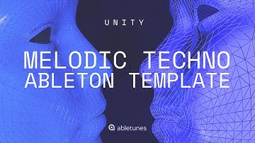 Melodic Techno Ableton Template "Unity" [Artbat, CamelPhat Style]