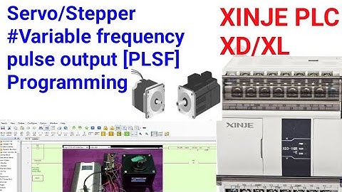 XINJE XD/XL PLC Servo/Stepper Variable frequency pulse output [PLSF] Programming