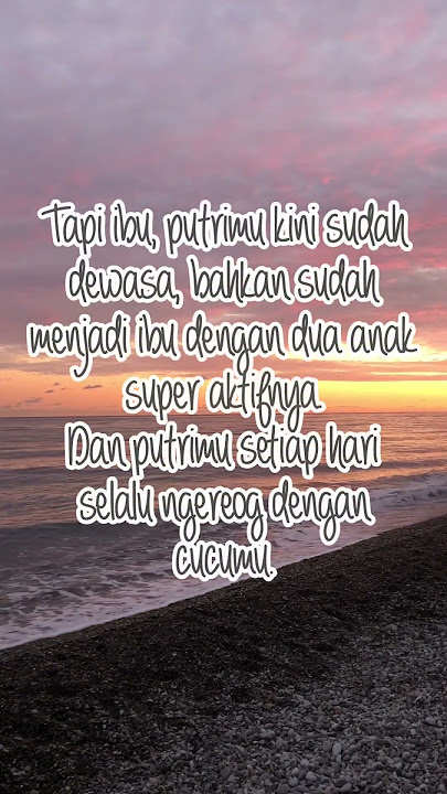 Ibuku Sayang #Quotes #Inspirasi #Ibu #Perjalanan #Status WA #Shorts
