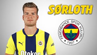 Alexander Sörloth Welcome To Fenerbahçe 2025 Amazing Skills Goals & Ists Hd
