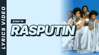 Rasputin - Boney M. [Lyrics Video]