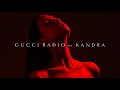 Gucci radio by kandra 2023