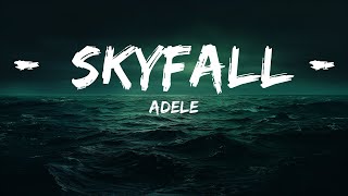 Adele - Skyfall (Lyrics)  | 25 Min