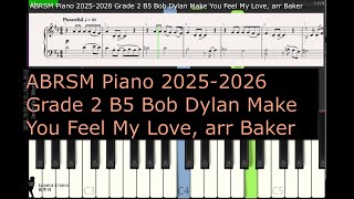 ABRSM Piano 2025 2026 Grade 2 B5 Bob Dylan Make You Feel My Love, arr Baker