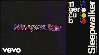 Tigercub - Sleepwalker