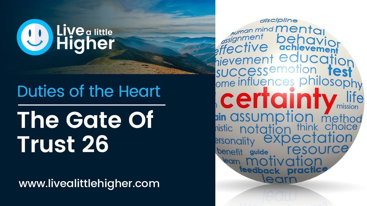Duties Of The Heart The Gate Of Trust 26 YouTube