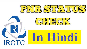 How To Check PNR Status In Hindi | PNR Status Check Online | How to check Train PNR status in 2022