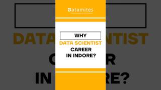 Why Data Scientist Career in Indore | #datascientist #datascienceindore