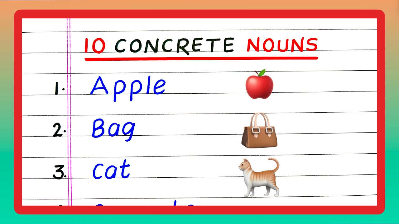 10 Concrete Noun | 10 Examples of Concrete Noun | Write Concrete Nouns
