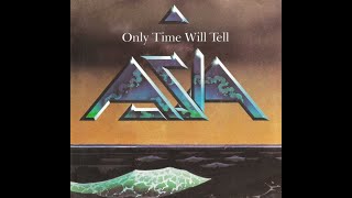 Asia  Only Time Will Tell 1982 Lp Version Hq