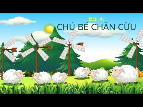 Chủ đề 5 - Bài 4: Chú bé chăn cừu (phần 1)