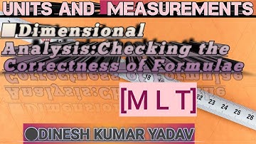 2.9 Units and Measurement || Dimensional Analysis:Derivation of Formulae || 12th Physics || IIT/JEE