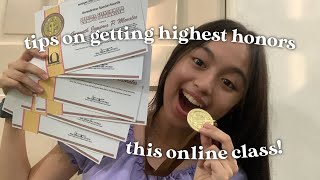 tips on getting highest honors this online class (philippines)