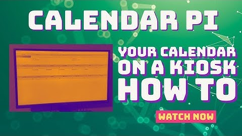 Calendar Digital Signage 4K raspberry Pi - CalendarPi