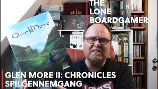 Glen More II:Chronicles Spilgennemgang