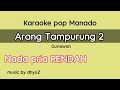 Karaoke Arang Tampurung 2 Nada Pria Rendah Verai Keyboard Elekton Karaoke Pop Manado Gunawan