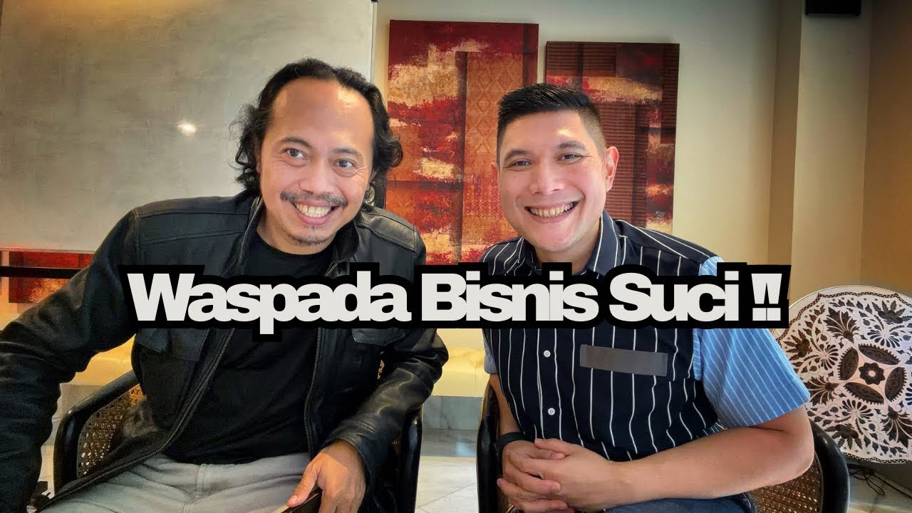 Prof. Dr. Candra Malik : Waspada Bisnis Suci 🔥