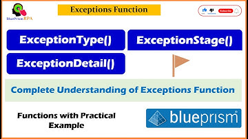 Exceptions Function Blue Prism - ExceptionDetail, ExceptionType, ExceptionStage Function