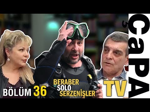 Beraber ve Solo Serzenişler - Bölüm 36